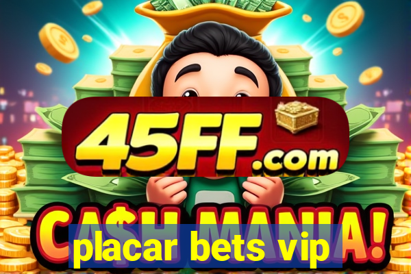 placar bets vip